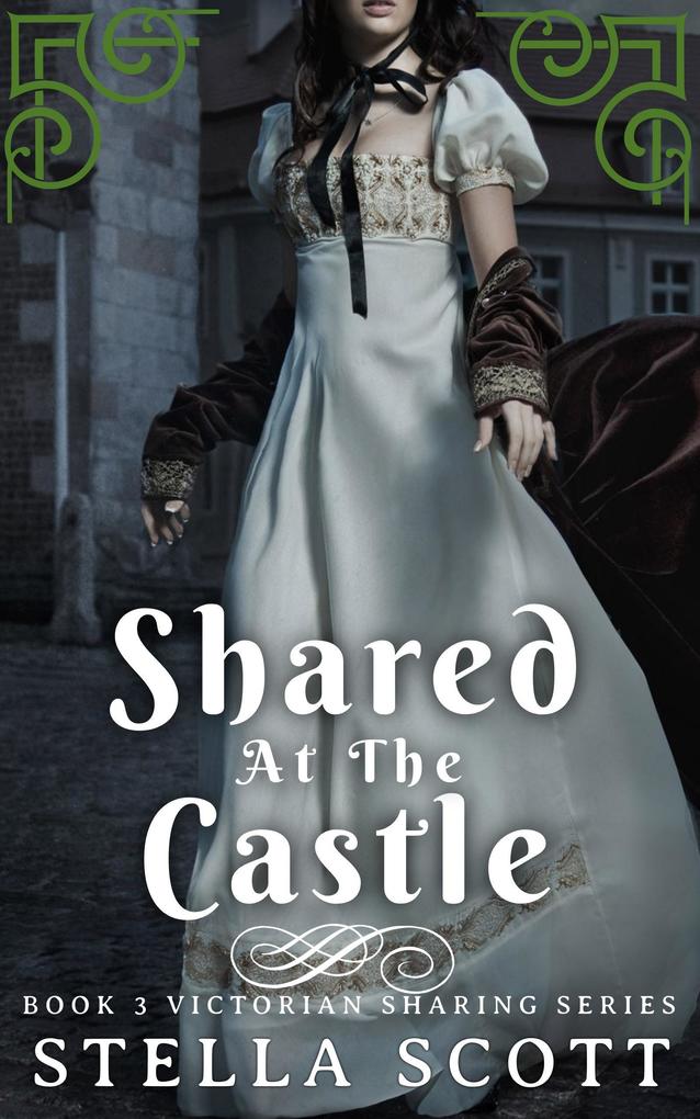 Shared At The Castle (Victorian Sharing Series #2)