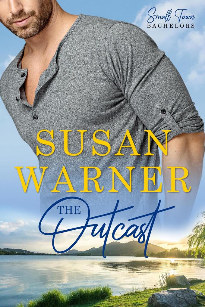 The Outcast (Small Town Bachelors #5)