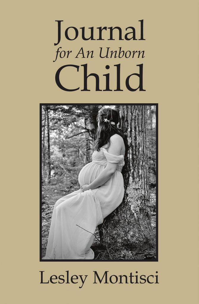 Journal for An Unborn Child