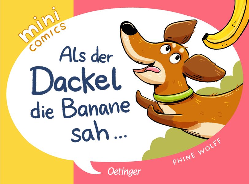 Mini Comics. Als der Dackel die Banane sah ... (Mängelexemplar)