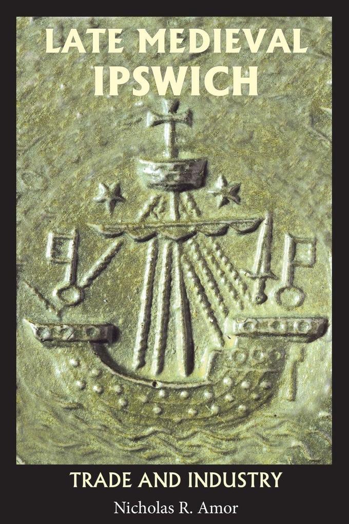 Late Medieval Ipswich