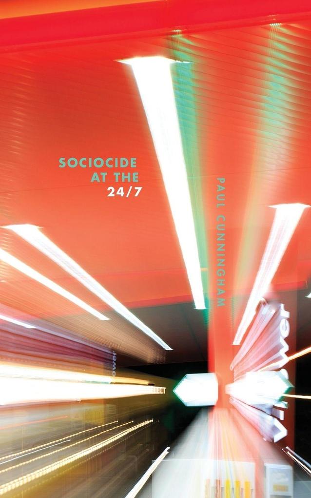 Sociocide at the 24/7