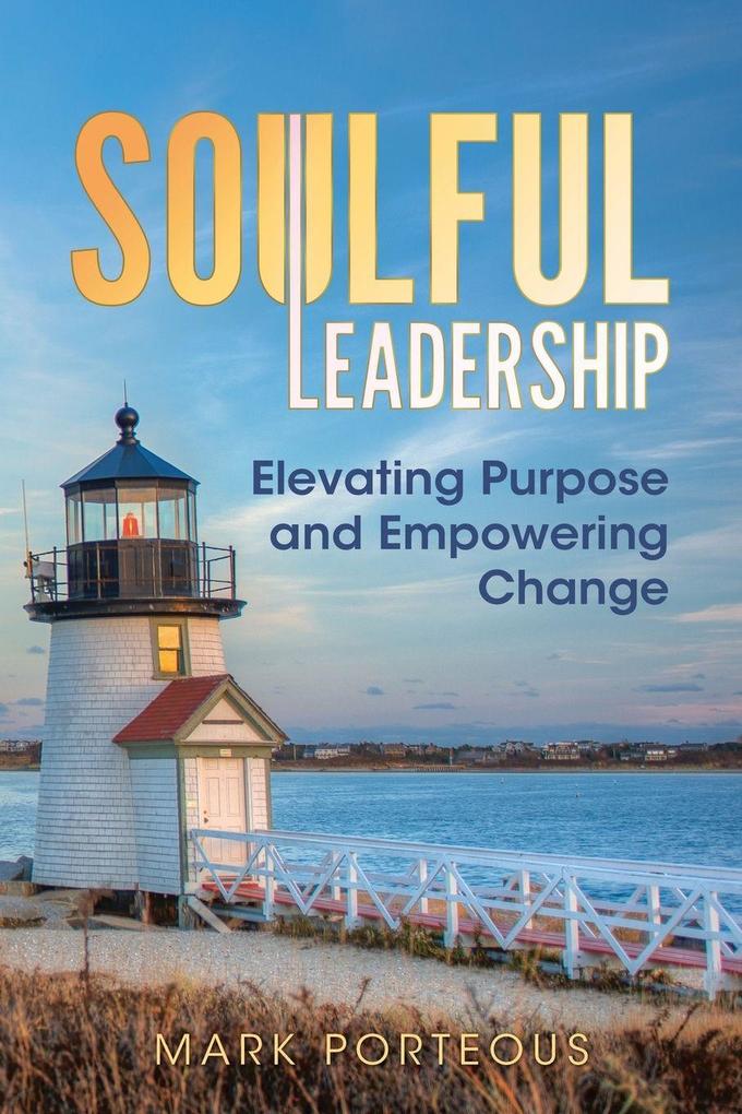 Soulful Leadership