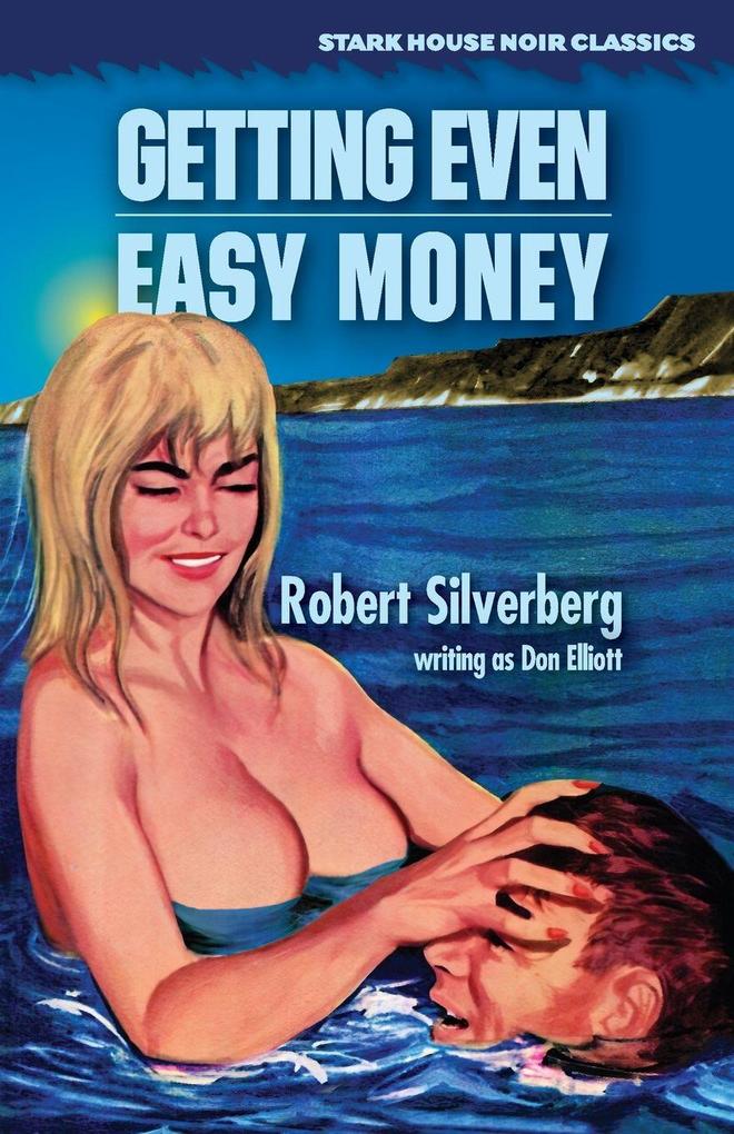 Getting Even / Easy Money