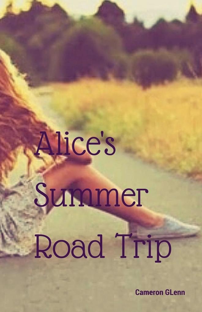Alice's Summer Road Trip