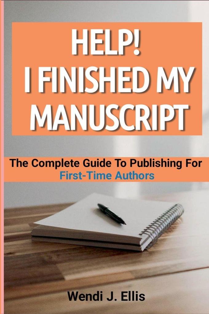 Help! I Finished My Manuscript