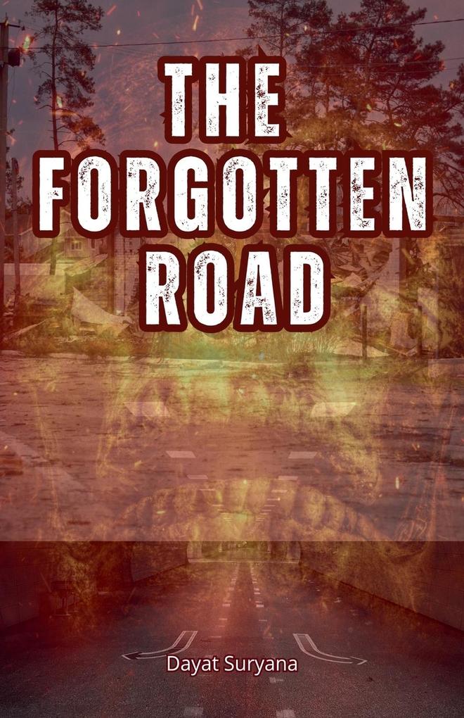 The Forgotten Road