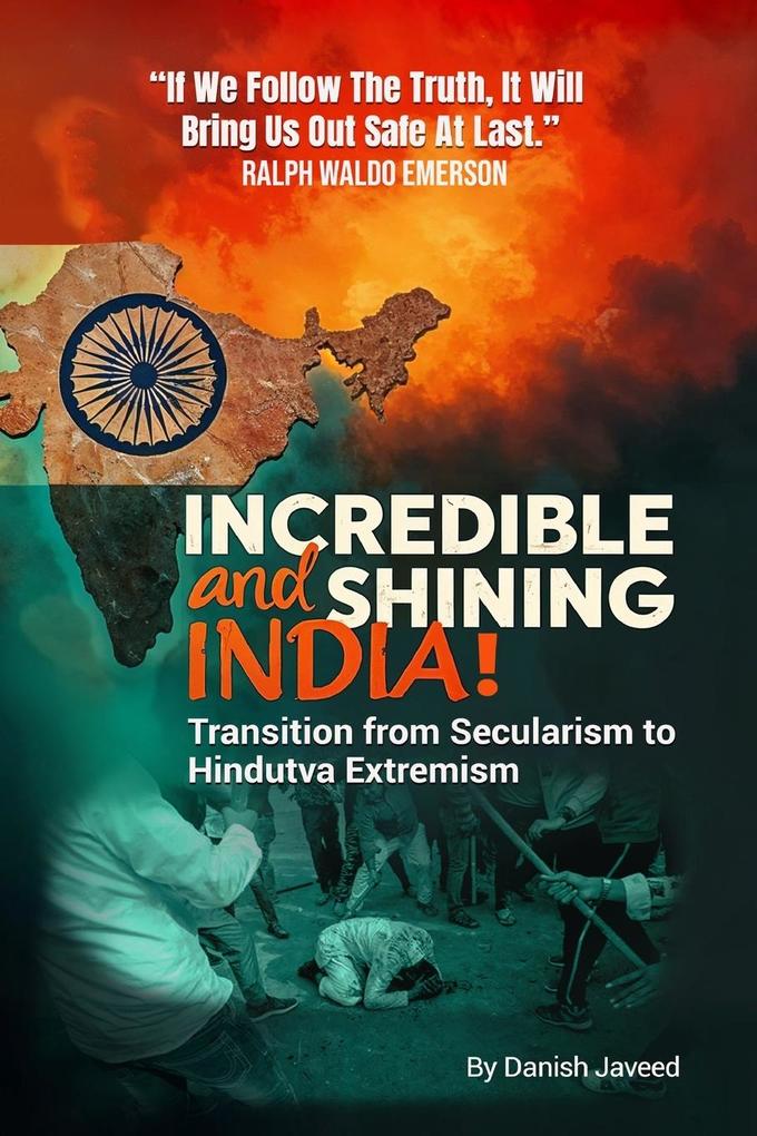 Incredible and Shining India!