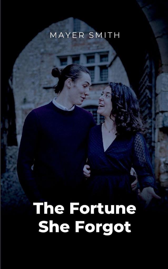 The Fortune She Forgot