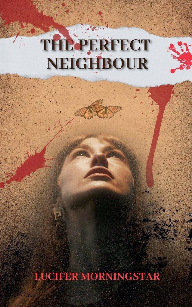 The Perfect Neighbor