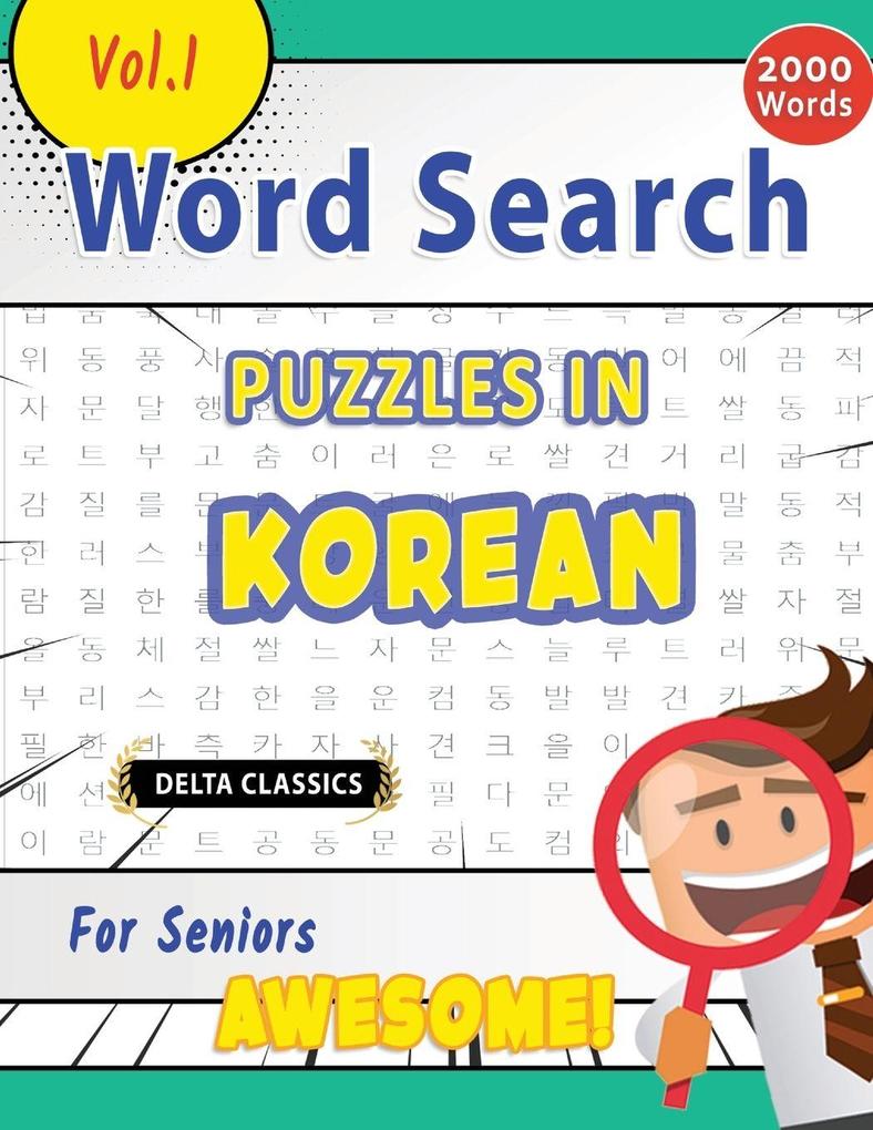 WORD SEARCH PUZZLES IN KOREAN FOR SENIORS - AWESOME! VOL.1 - DELTA CLASSICS
