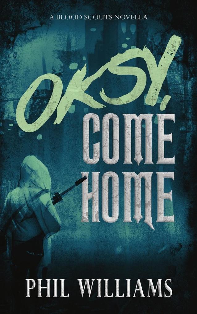 Oksy Come Home