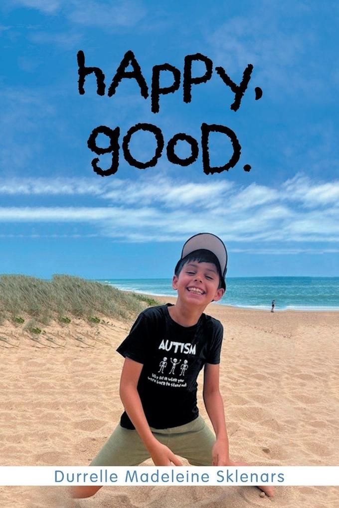 Happy good.