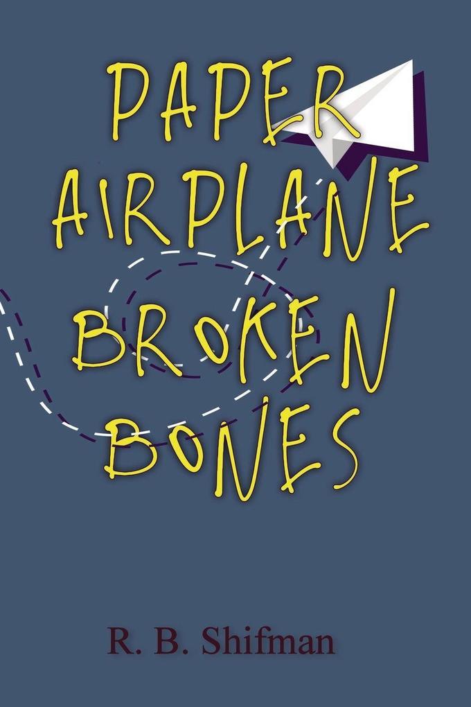 Paper Airplane Broken Bones