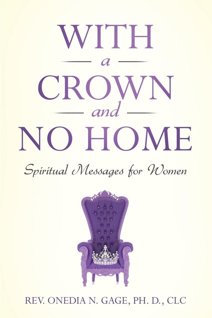 With a Crown and No Home