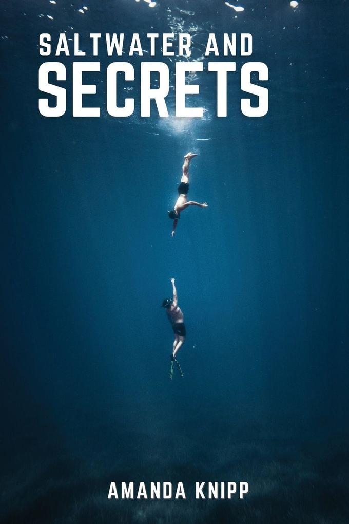 Saltwater and Secrets