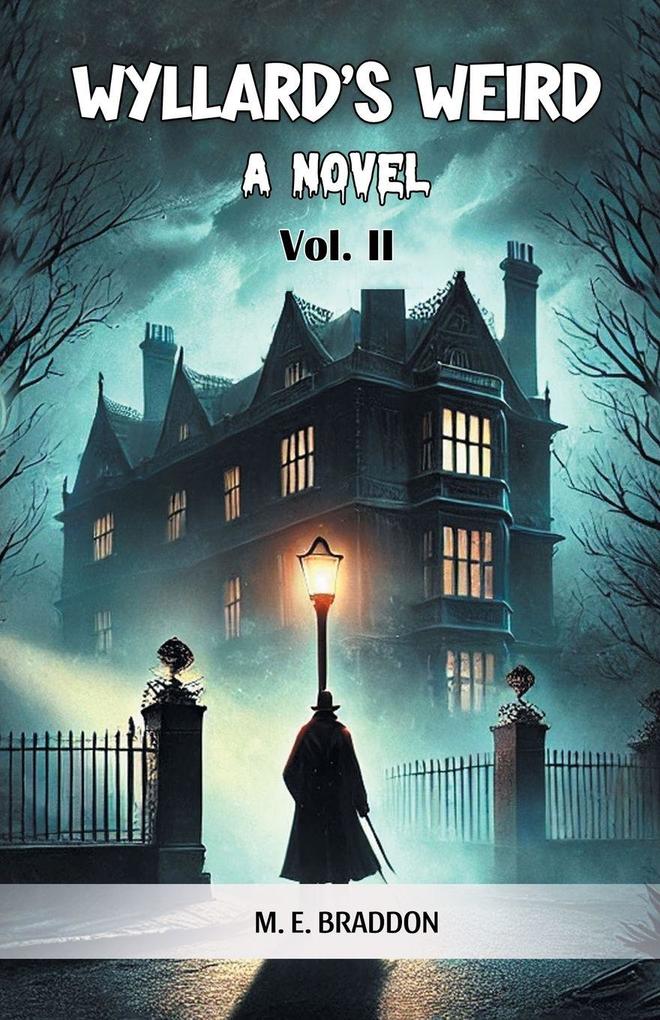 Wyllard's Weird A Novel Vol. II
