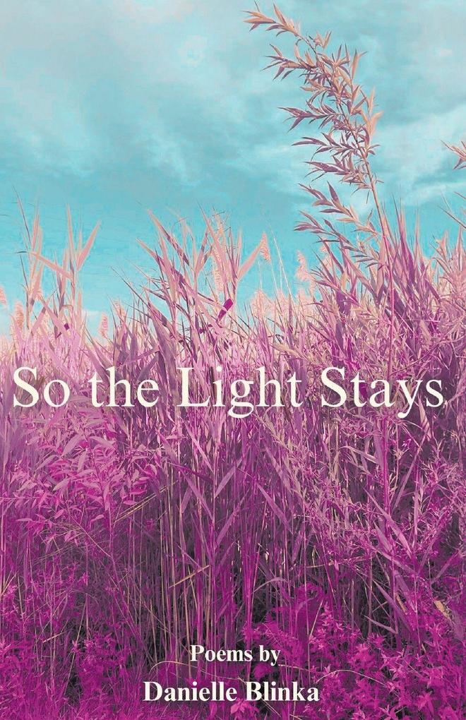 So the Light Stays