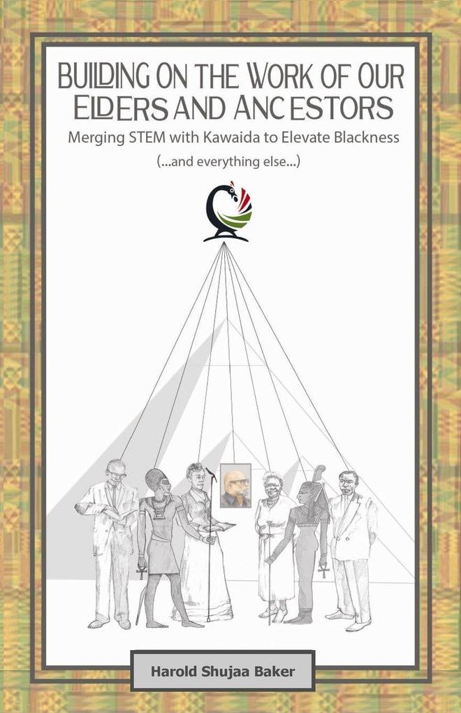 Building on The Work of Our Elders and Ancestors