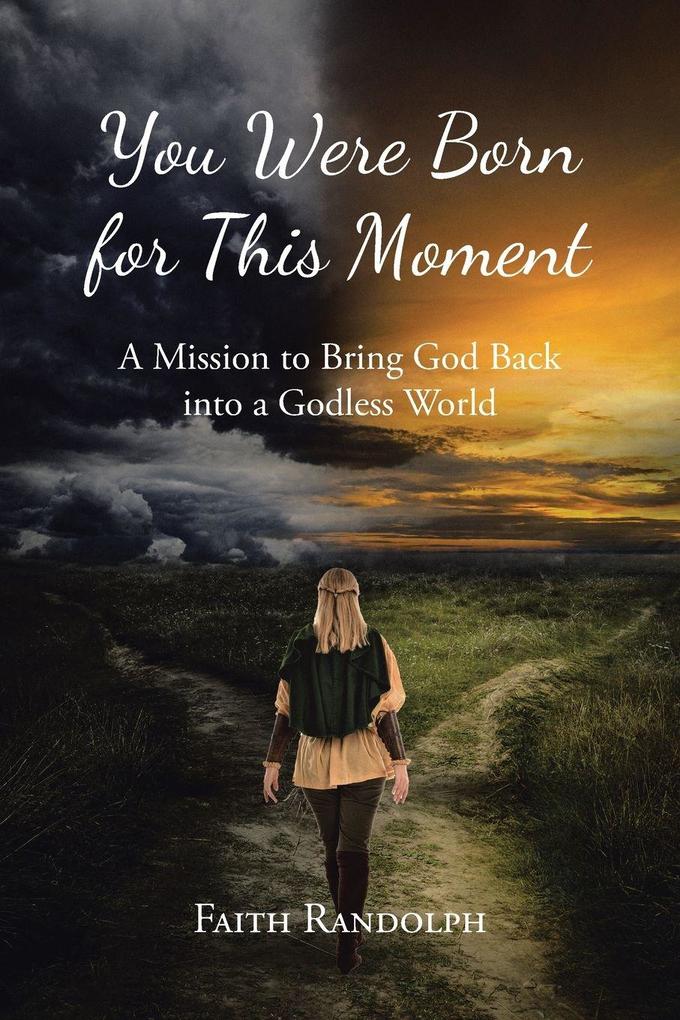 You Were Born for This Moment