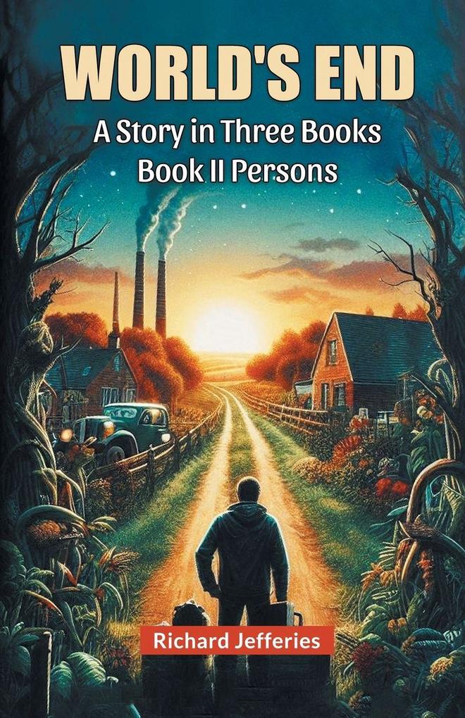 World's End A Story in Three Books Book II Persons