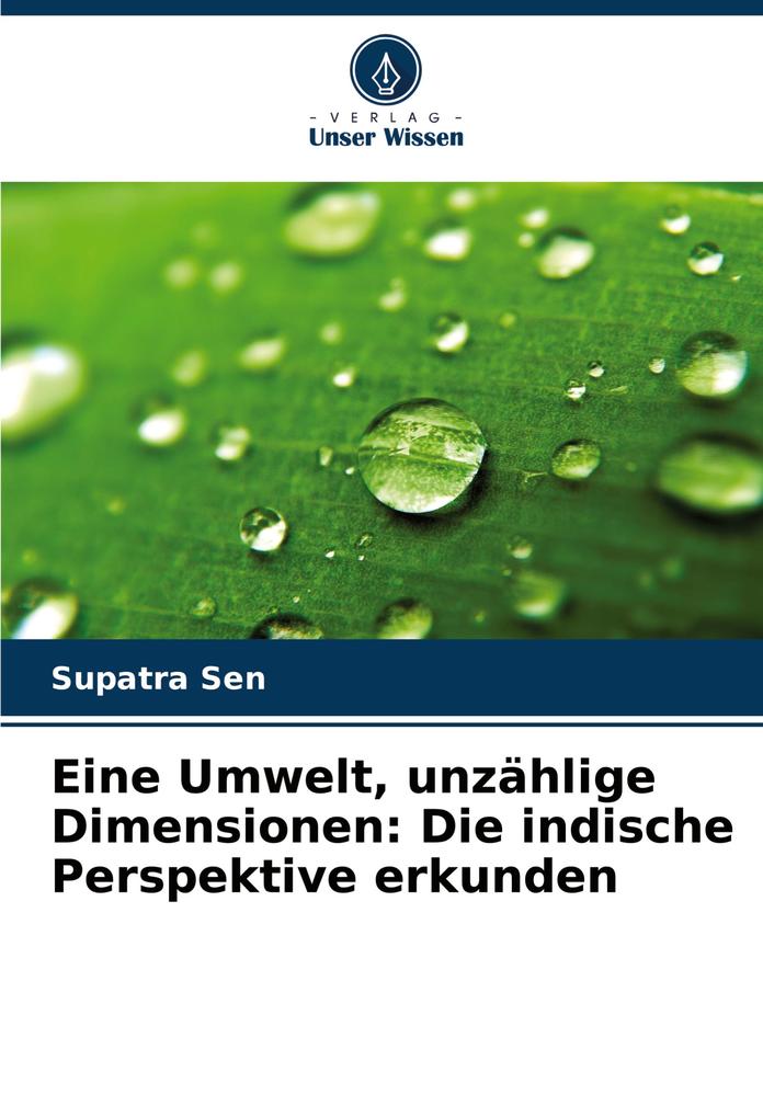 Eine Umwelt unzählige Dimensionen: Die indische Perspektive erkunden