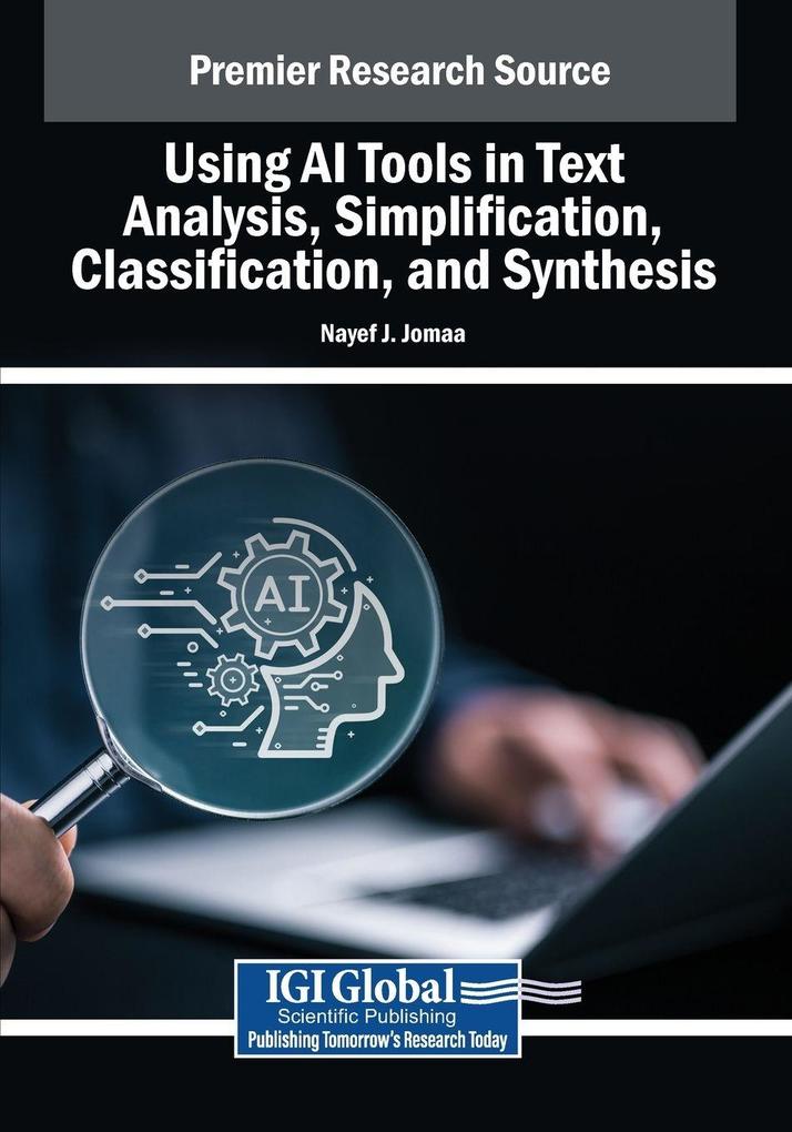 Using AI Tools in Text Analysis Simplification Classification and Synthesis