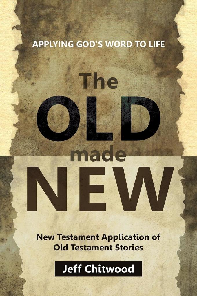The Old Made New