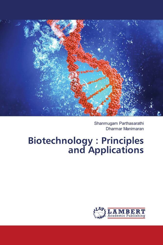 Biotechnology : Principles and Applications