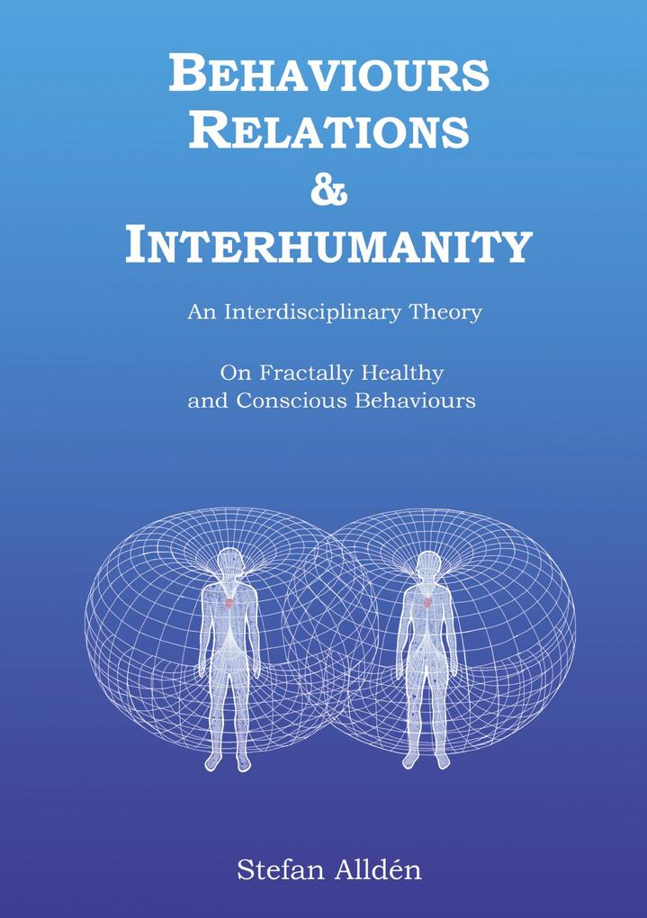 Behaviours Relations and Interhumanity