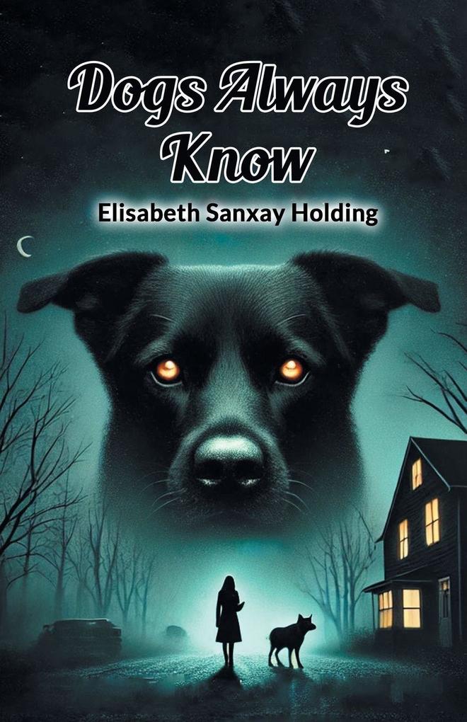 Dogs Always Know