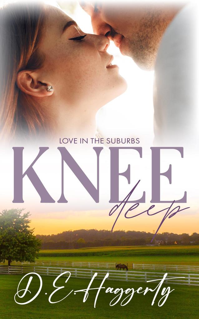 Knee Deep (Love in the Suburbs #4)