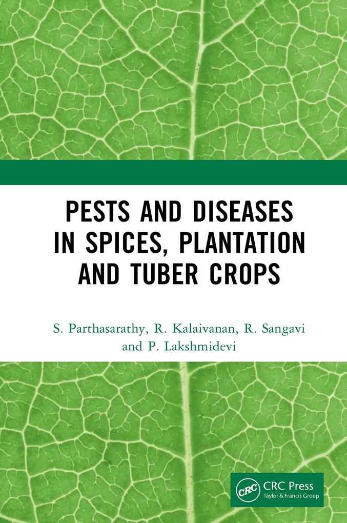 Pests and Diseases in Spices Plantation and Tuber Crops