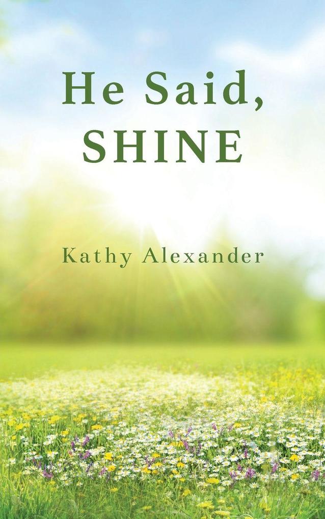 He Said Shine