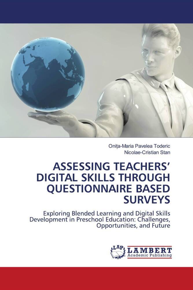 ASSESSING TEACHERS' DIGITAL SKILLS THROUGH QUESTIONNAIRE BASED SURVEYS