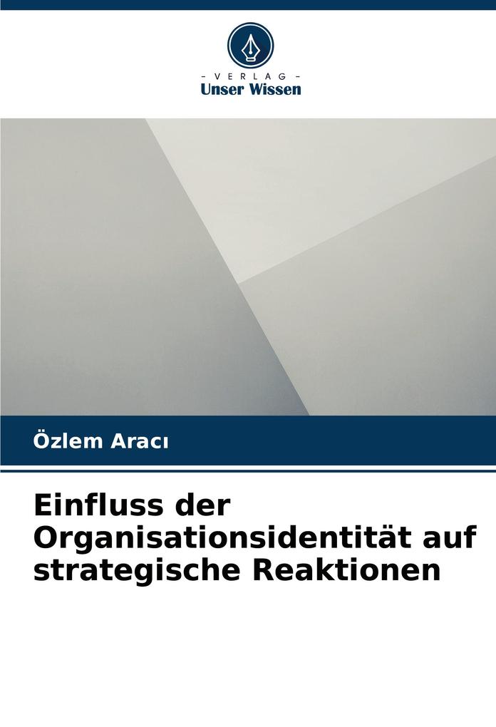 Einfluss der Organisationsidentität auf strategische Reaktionen