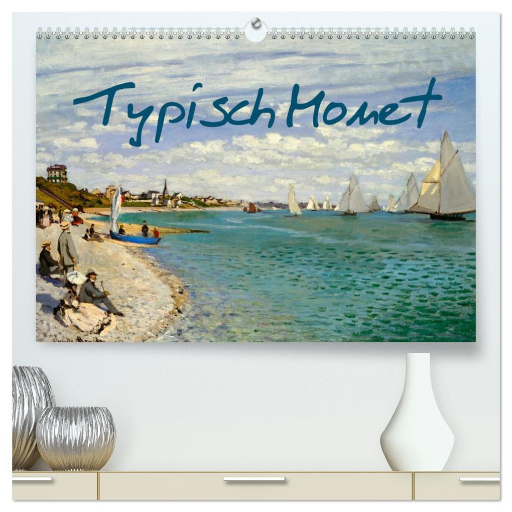 Typisch Monet (hochwertiger Premium Wandkalender 2026 DIN A2 quer) Kunstdruck in Hochglanz