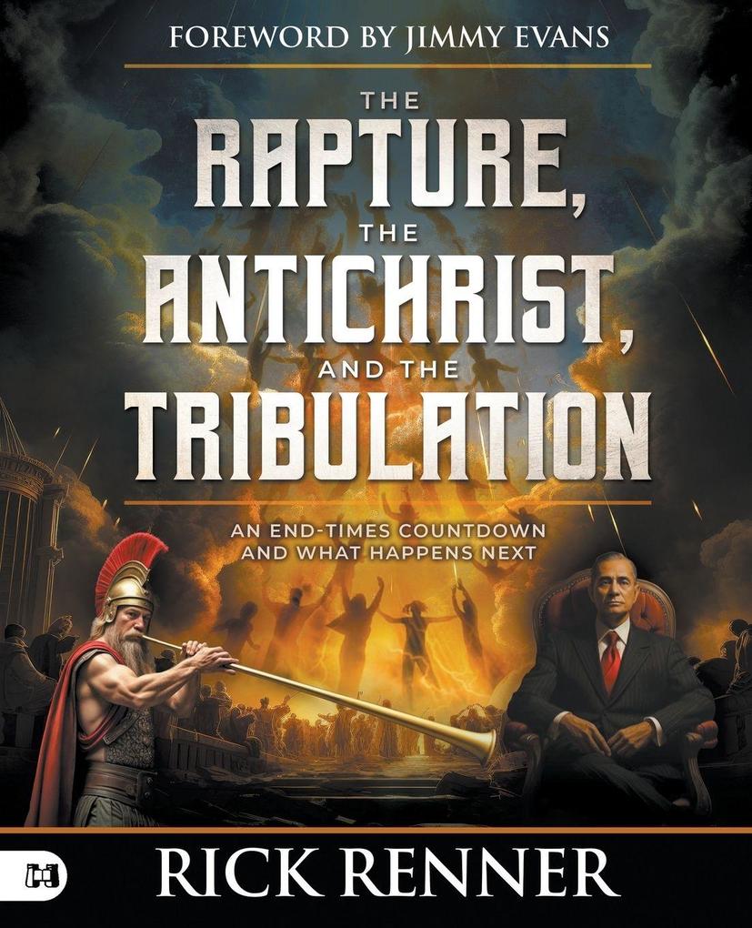 The Rapture the Antichrist and the Tribulation