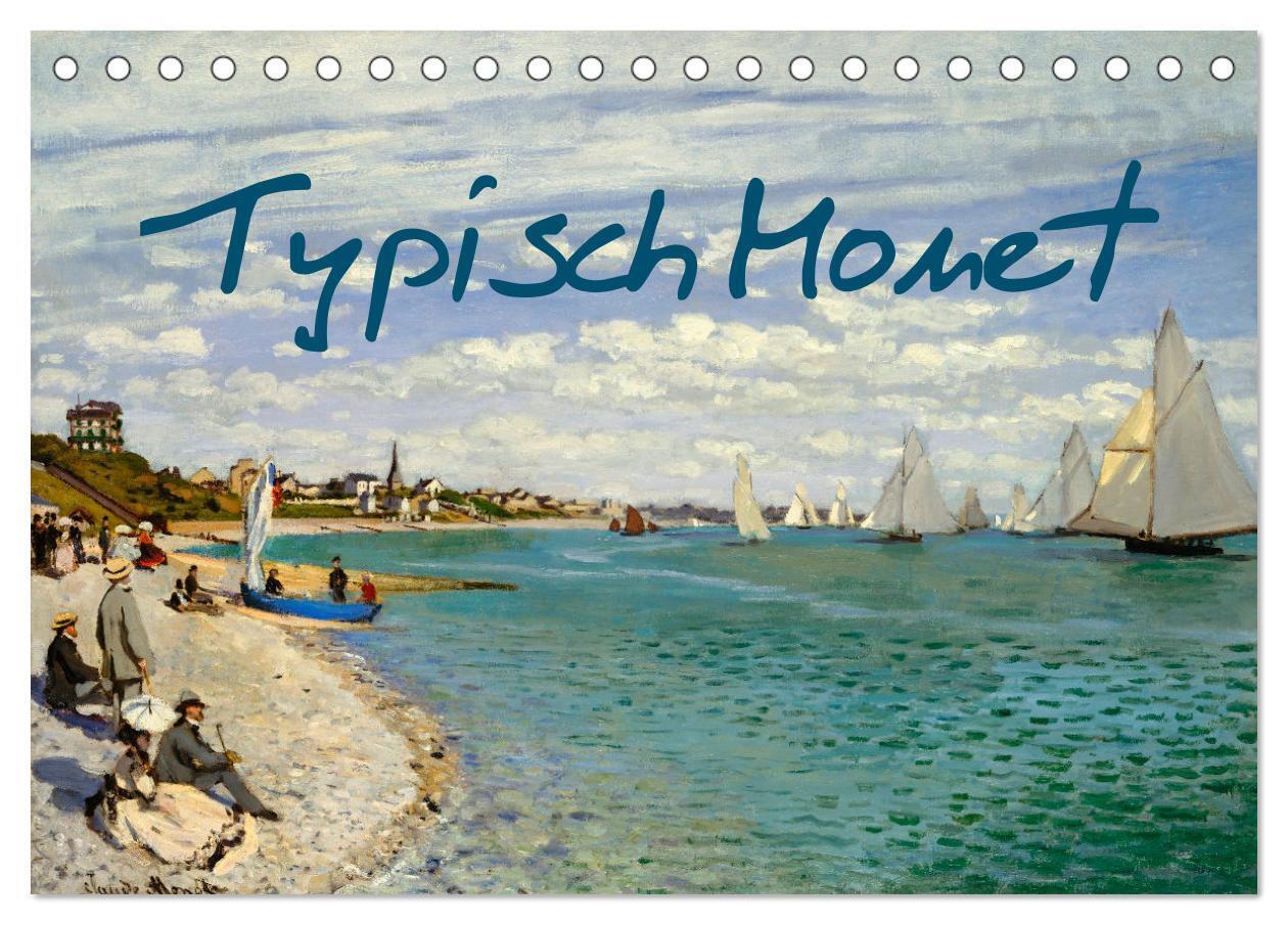 Typisch Monet (Tischkalender 2026 DIN A5 quer) CALVENDO Monatskalender