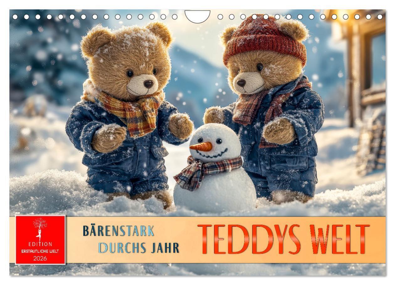 Teddys Welt - Bärenstark durchs Jahr (Wandkalender 2026 DIN A4 quer) CALVENDO Monatskalender