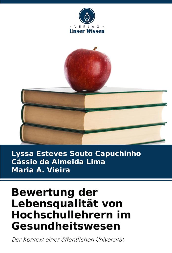 Bewertung der Lebensqualität von Hochschullehrern im Gesundheitswesen