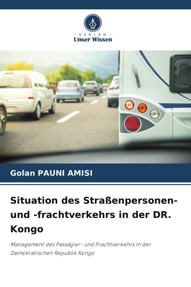 Situation des Straßenpersonen- und -frachtverkehrs in der DR. Kongo