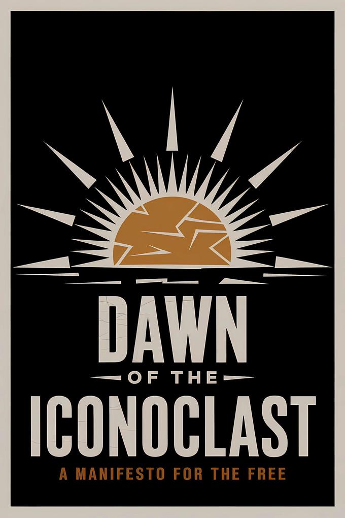 Dawn of the Iconoclast