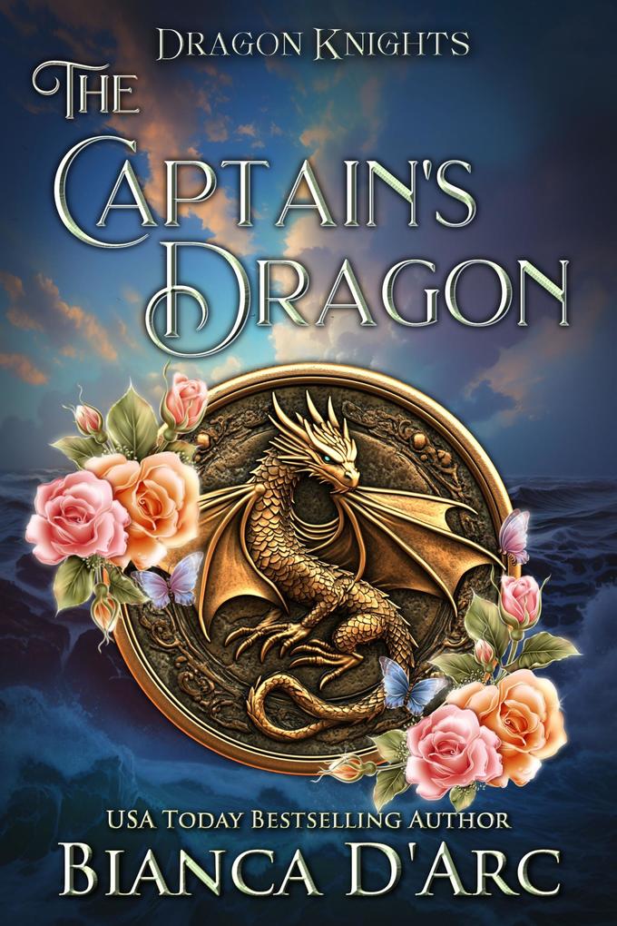 The Captain's Dragon (Dragon Knights #15)