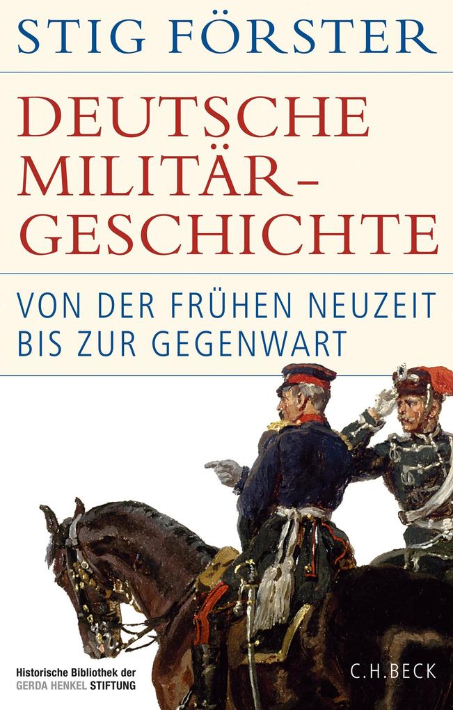 C.H. Beck Deutsche Militärgeschichte
