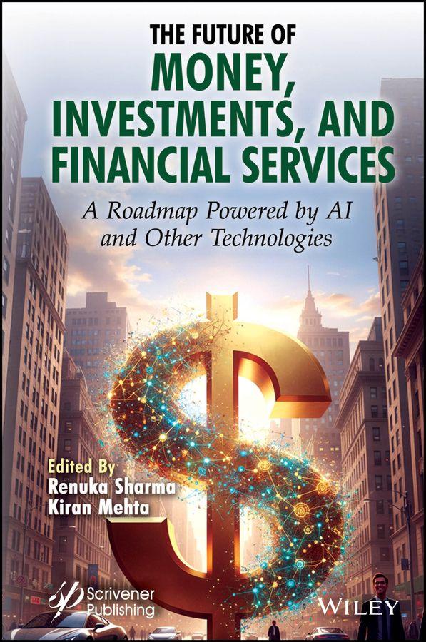 The Future of Money Investments and Financial Se rvices: A Roadmap Powered by AI and Other Technol ogies