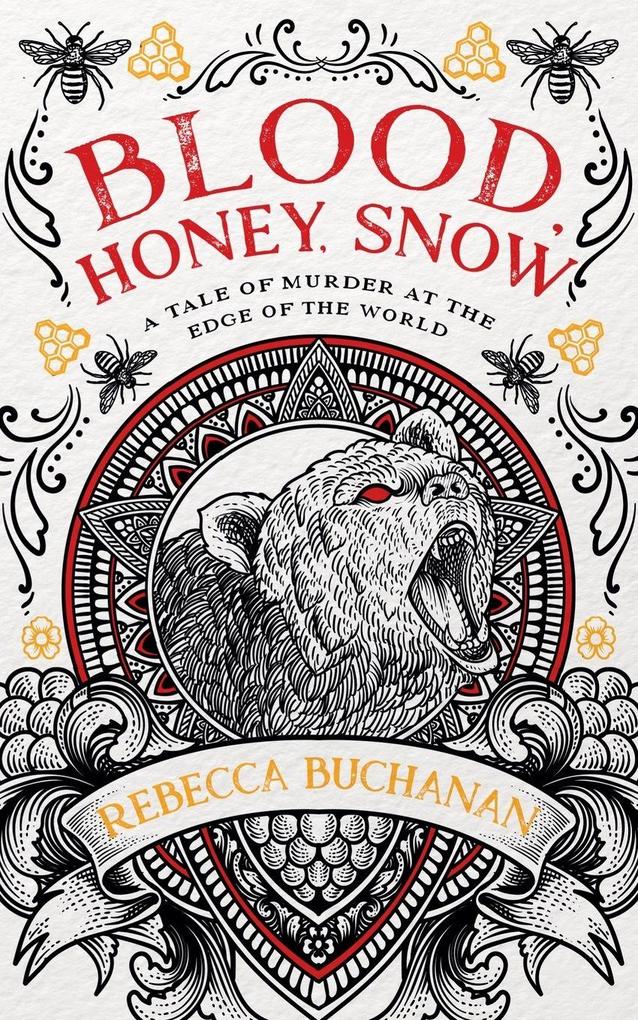 Blood Honey Snow