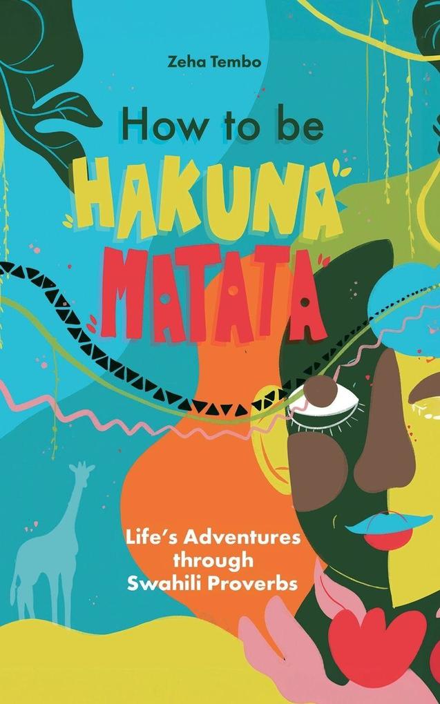 How to be Hakuna Matata