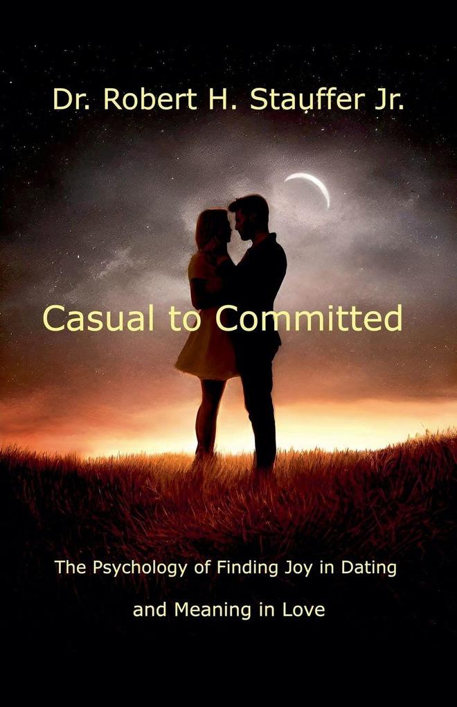 Casual to Committed