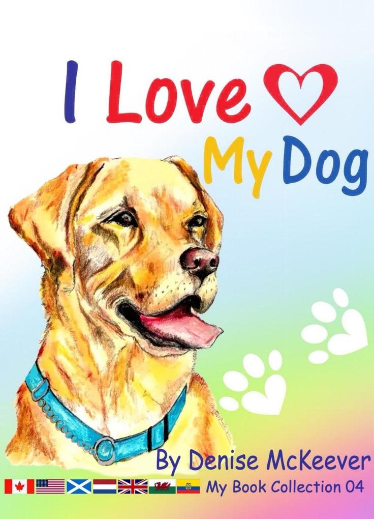 I Love My Dog